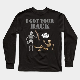 I Got Your Back, Halloween Gift Idea, Funny Chiropractic Gift, Halloween outfit, Halloween Gifts, Spooky, Scary, Skeleton Halloween, Please Give It Back Long Sleeve T-Shirt